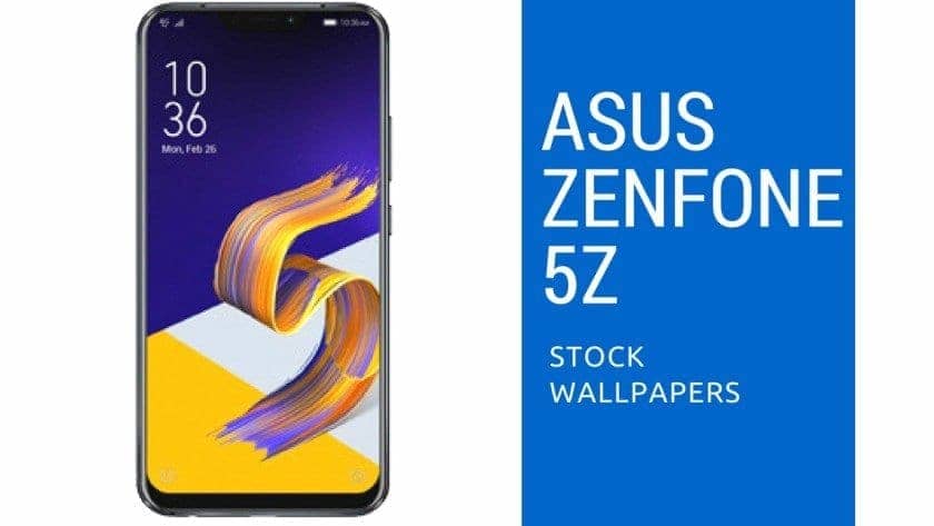 Download Asus Zenfone 5Z Stock Wallpapers In High Resolution