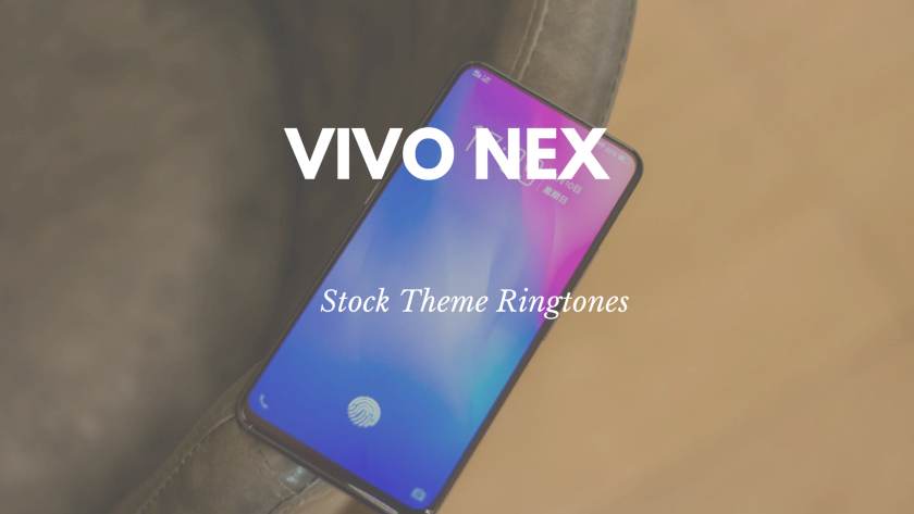 Download Latest Vivo NEX Stock Theme Ringtones In High Quality. Follow the post to know Vivo NEX specifications. Vivo NEX ringtones.