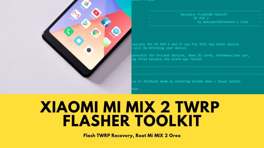 Mi MIX 2 TWRP Flasher Toolkit