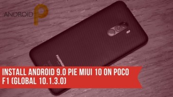 Install Android 9.0 Pie MIUI 10 On Poco F1 (Global Stable Version). Follow the post to install the MIUI 10 Pie ROM For Poco F1.
