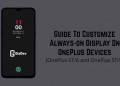 Always-on Display On OnePlus 6T, OnePlus 6, OnePlus 5T, and OnePlus 5