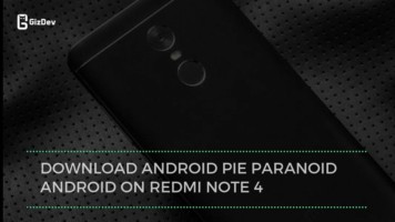 Download Android Pie Paranoid Android On Redmi Note 4