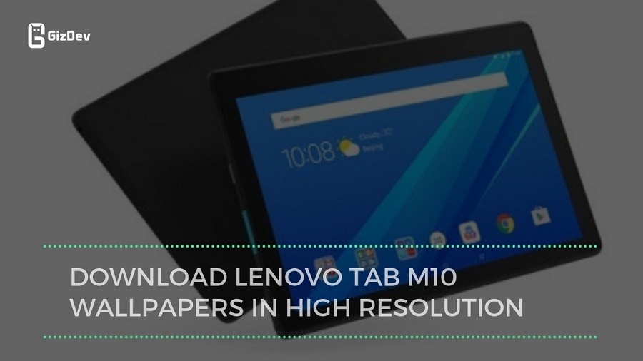 Download Lenovo Tab M10 Wallpapers In High Resolution