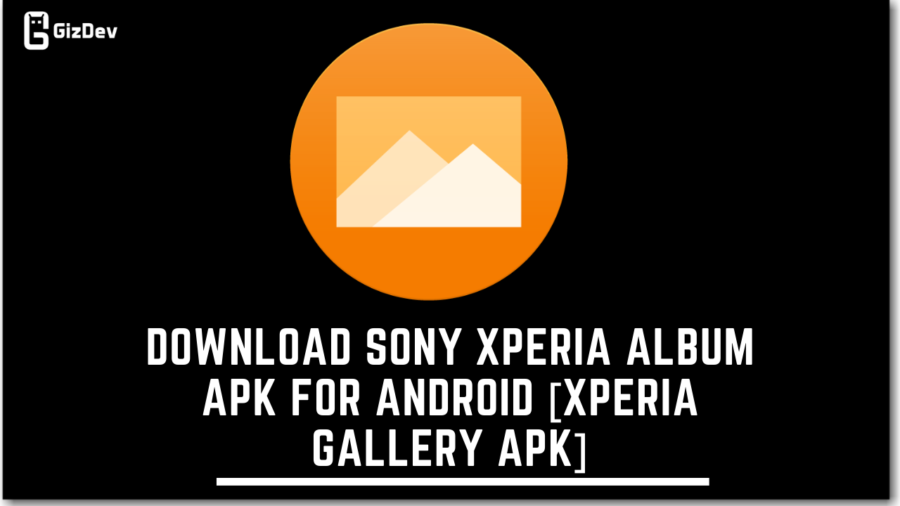 Sony Xperia Album APK For Android