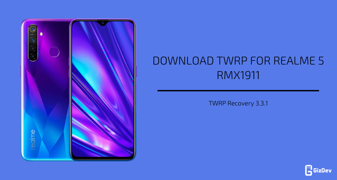 TWRP Recovery For Realme 5 RMX1911