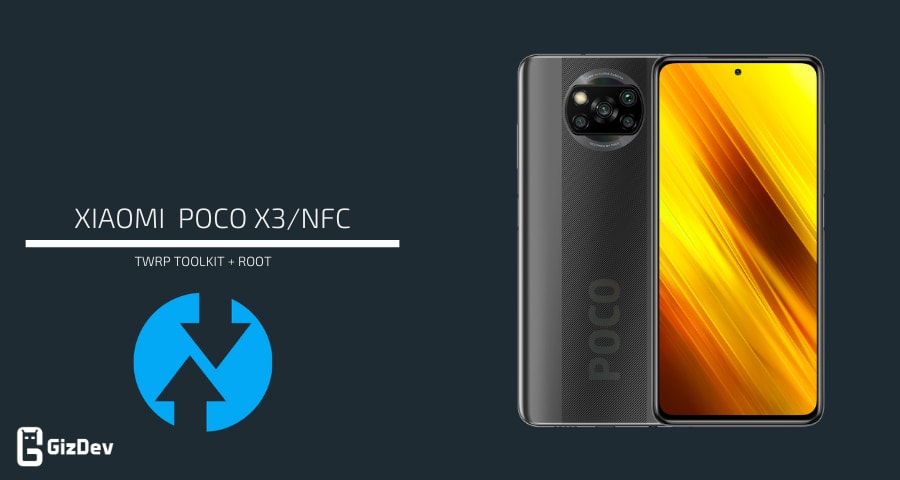 TWRP Toolkit for POCO X3 and Root POCO X3