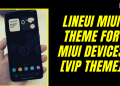 Download LineUI MIUI Theme For MIUI Devices [VIP Theme]