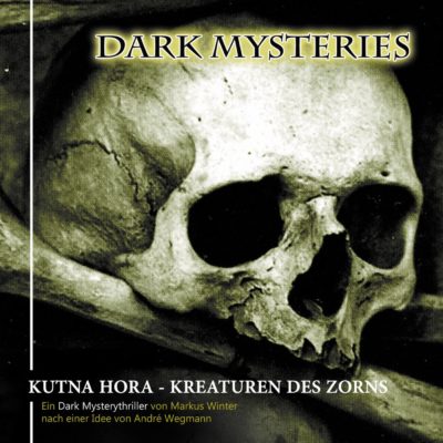 Dark Mysteries (06) – Kutna Hora – Kreaturen des Zorns