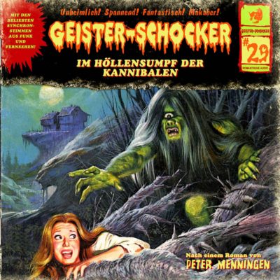 Geister-Schocker (29) – Im Höllensumpf des Kannibalen