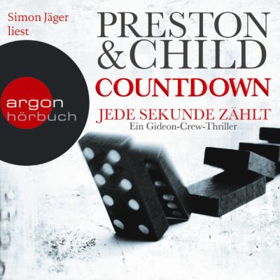 Preston & Child: Countdown – Jede Sekunde zählt