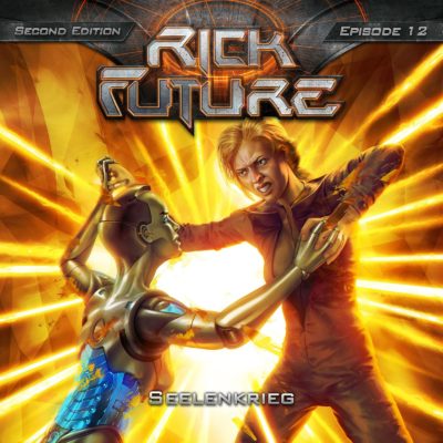 Rick Future (12) – Seelenkrieg