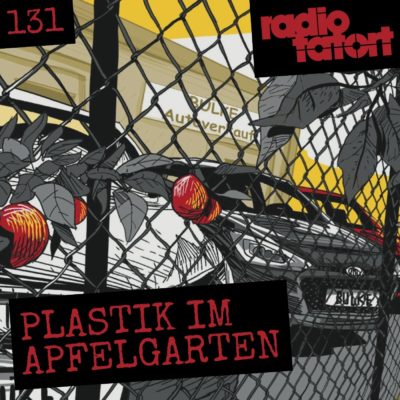 ARD Radio-Tatort (131) – Plastik im Apfelgarten