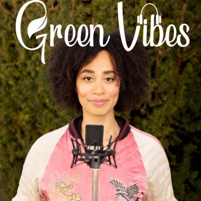 Green Vibes – Der Podcast für mehr Nachhaltigkeit in deinem Leben