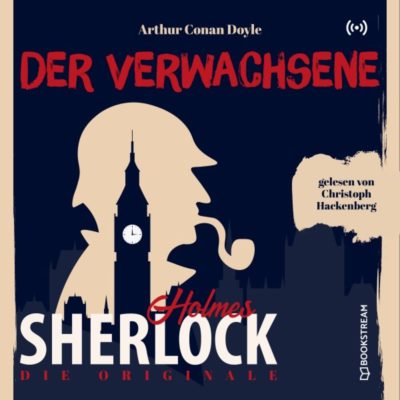 Sherlock Holmes Klassiker (19) – Der Verwachsene