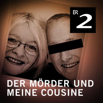 Der Mörder und meine Cousine | TRUE CRIME