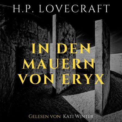 H. P. Lovecraft – In den Mauern von Eryx