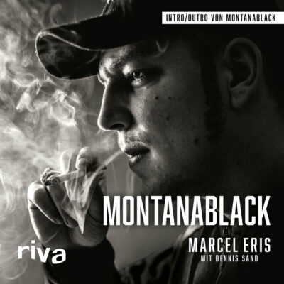 Marcel Eris & Dennis Sand: MontanaBlack – Vom Junkie zum YouTuber
