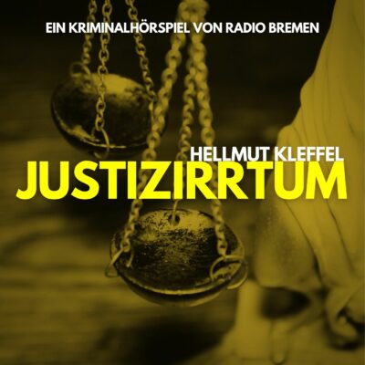 Hellmut Kleffel – Justizirrtum | Radio Bremen Krimi-Klassiker