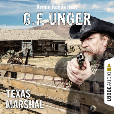 G. F. Unger – Texas-Marshal