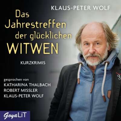 Klaus-Peter Wolf – Das Jahrestreffen der glücklichen Witwen