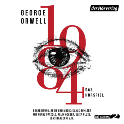 George Orwell – 1984 | Bayern 2 Hörspiel