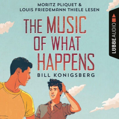 Bill Konigsberg – The Music of What Happens