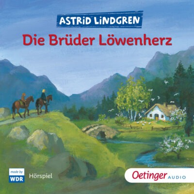 Astrid Lindgren – Die Brüder Löwenherz | WDR 5 Kinderhörspiel