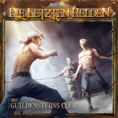 Die letzten Helden (15-2) – Guildensterns Club
