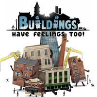 Buildings Have Feelings Too!