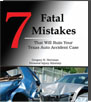 7 FATAL MISTAKES THAT WILL RUIN YOUR TEXAS AUTO ACCIDENT CASE