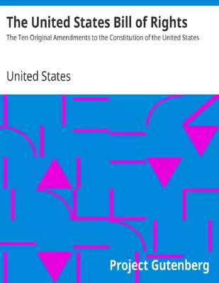 تحميل كتاِب The United States Bill of Rights by UnitedStates pdf رابط مباشر