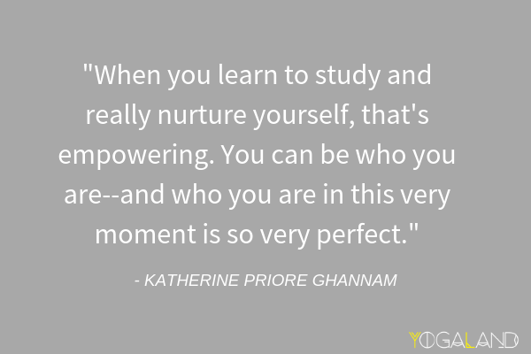 Katherine Priore Ghannam quote | yoga podcast | Yoga for Kids