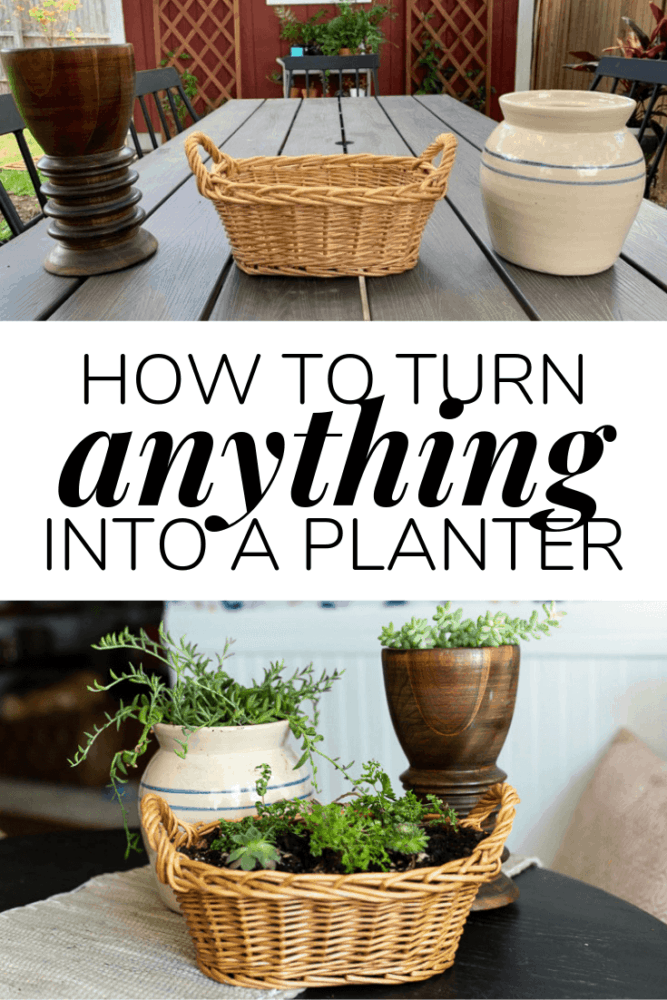 Collage of baskets turned into planters with text overlay - how to turn anything into a planter