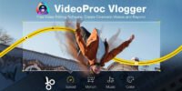 VideoProc Vlogger Review: Intuitive, Easy, and Free Video Editing Software