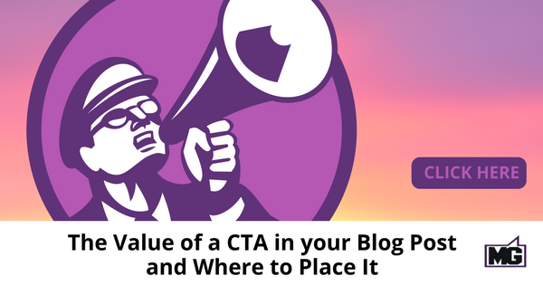 The Value of a CTA in your Blog Post and Where to Place It