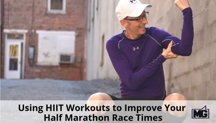 Using-HIIT-Workouts-to-Improve-Your-Half-Marathon-Race-Times-700