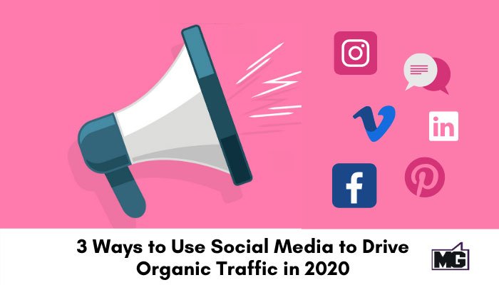 3-Ways-to-Use-Social-Media-to-Drive-Organic-Traffic-in-2020
