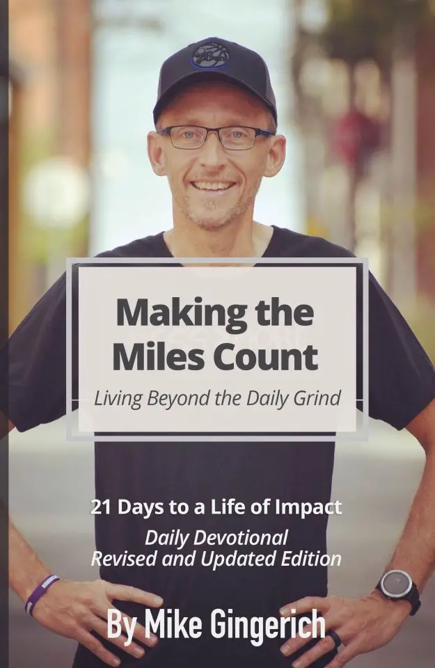 Making the Miles Count Mike Gingerich Edition 2