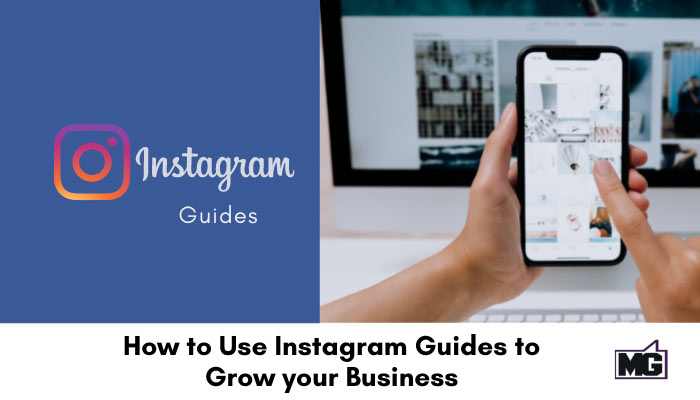 How-to-Use-Instagram-Guides-to-Grow-your-Business.