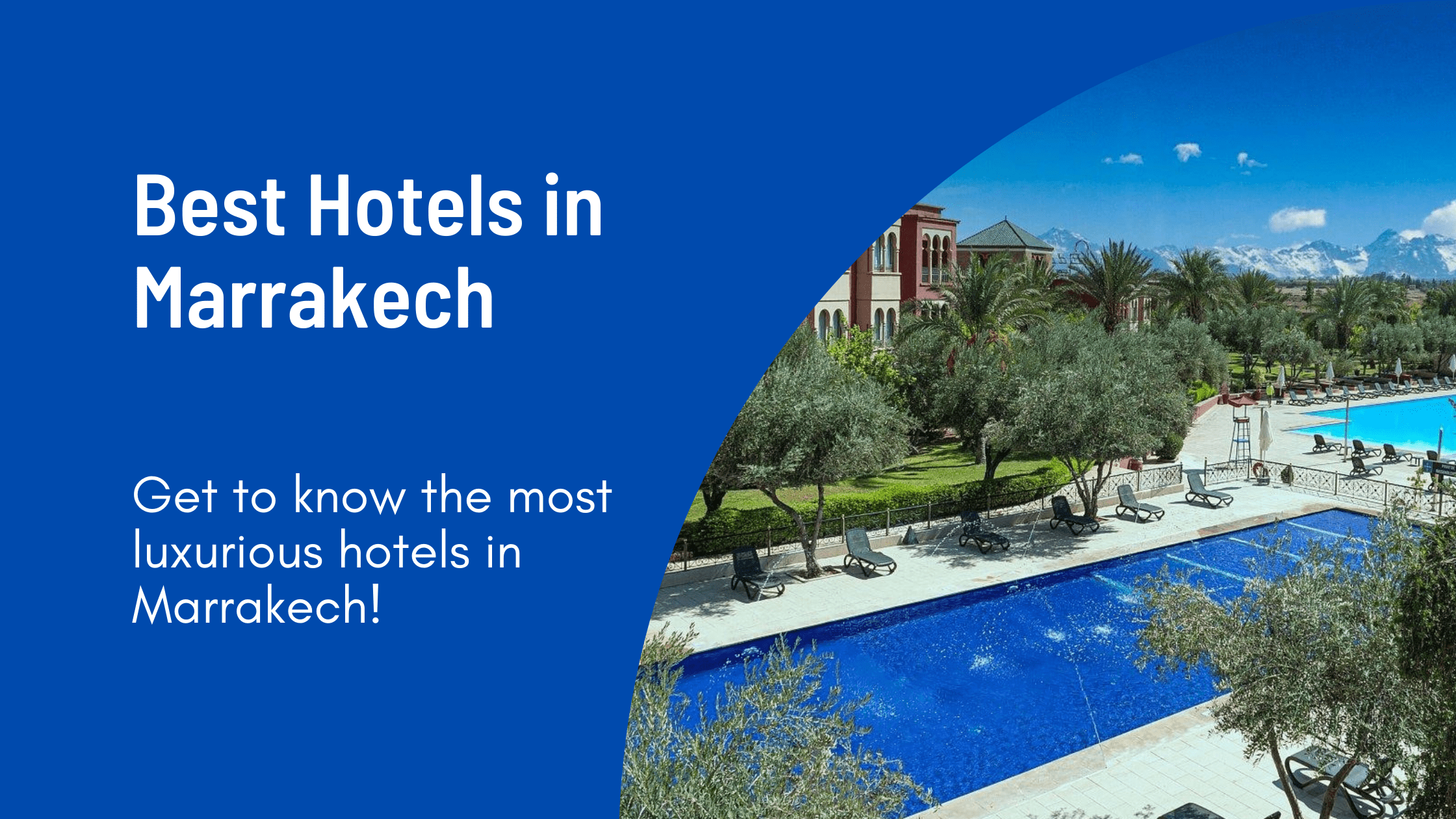 Best Hotels in Marrakech – Morocco