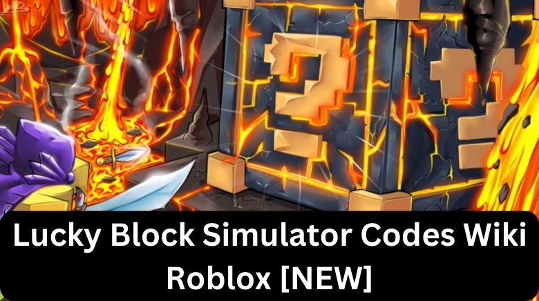 Codes For Lucky Block Simulator Wiki