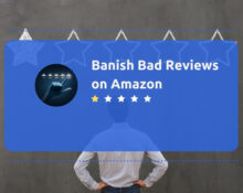 Banish Bad Reviews on Amazon: A Seller's Must-Know Guide