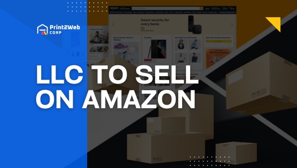 Do you need an LLC to Sell on Amazon