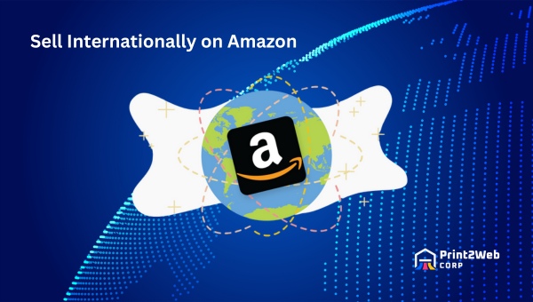 Sell-Internationally-on-Amazon_-Your-Ultimate-Guide