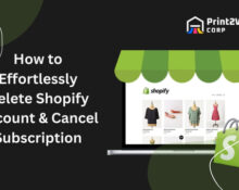How to Delete a Shopify Account & Cancel a Subscription?