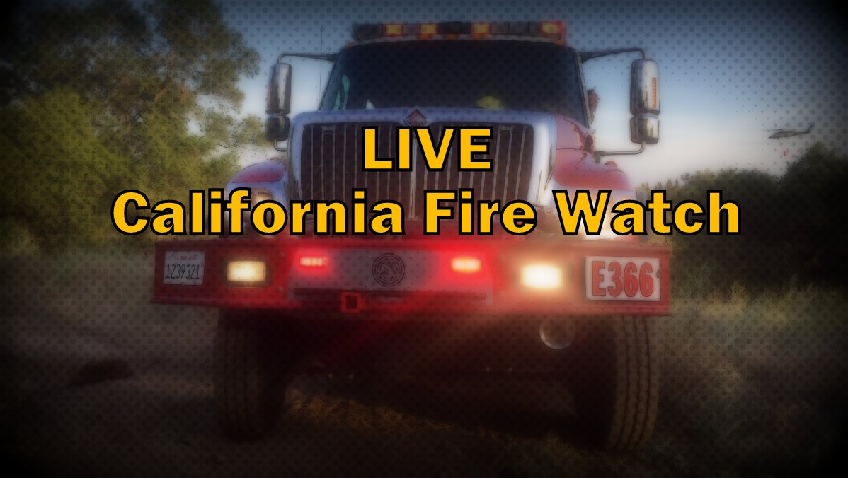 LIVE California Fire Watch