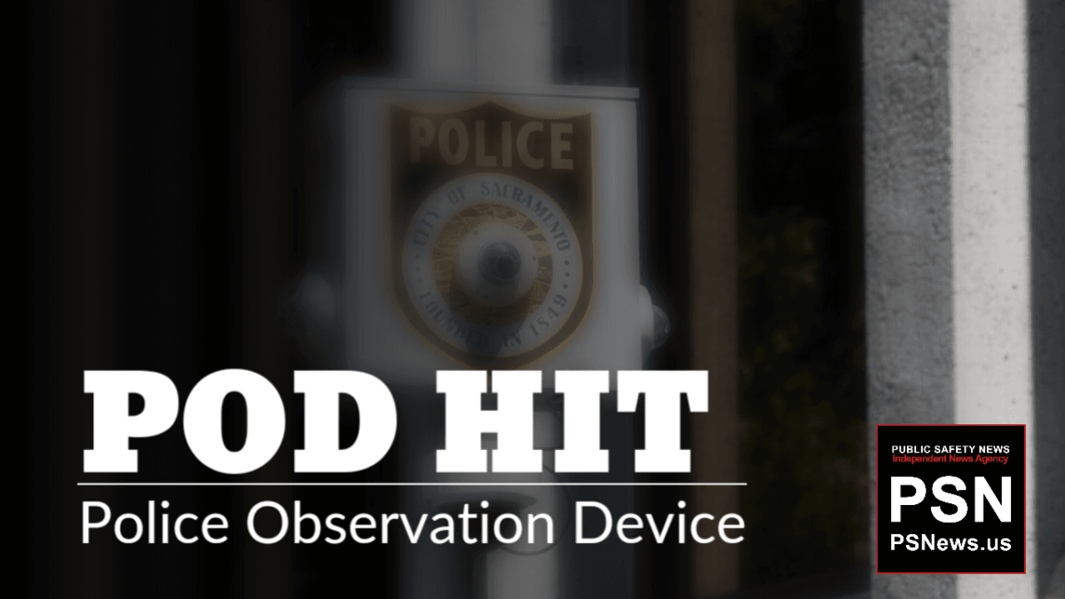 POLICE LOG: POD Activation-Arrest, South Sacramento, May 20, 2019