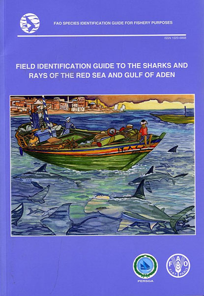 Field Identification Guide to the Sharks and Rays of the Red Sea and Gulf of Aden