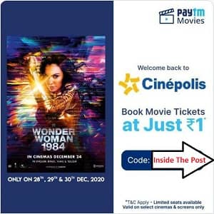 PayTM : Get Wonder Woman 1984 movie tickets at Just Rs.1