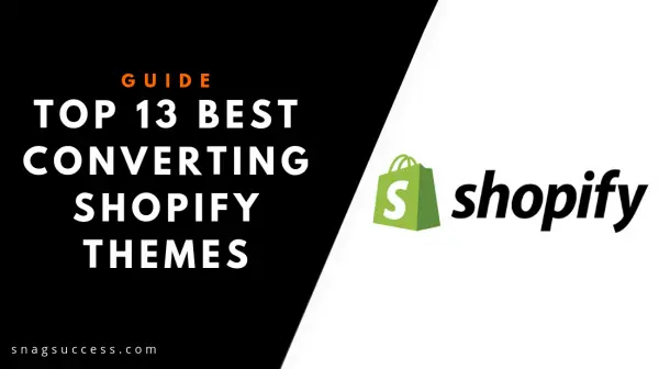 Top 13 Best Converting Shopify Themes (Buyers Guide)